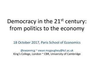 Democracy in the 21 st  century: from politics to the economy