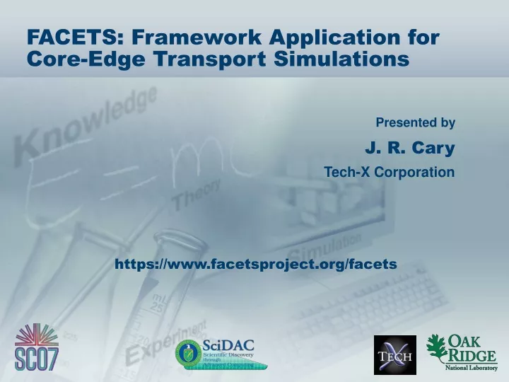 facets framework application for core edge transport simulations