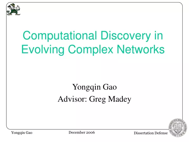 computational discovery in evolving complex networks