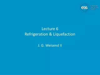 Lecture 6 Refrigeration &amp; Liquefaction