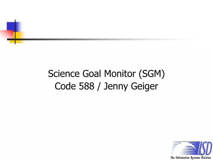 science goal monitor sgm code 588 jenny geiger