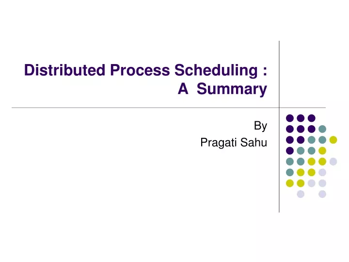 distributed process scheduling a summary