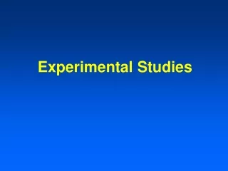 Experimental Studies