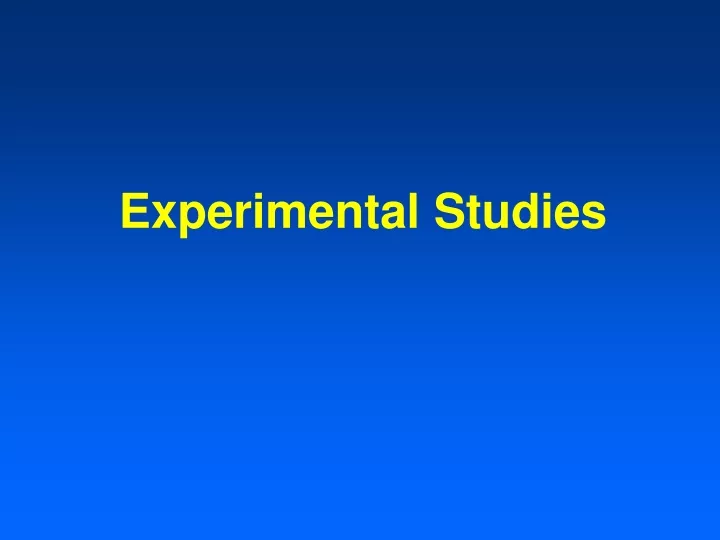 experimental studies