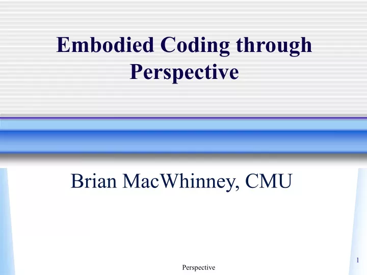 embodied coding through perspective