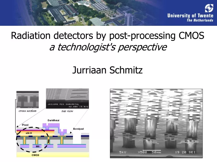 radiation detectors by post processing cmos