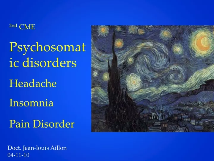 2nd cme psychosomatic disorders headache insomnia