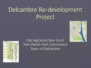 Delcambre Re-development Project