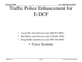 Traffic Police Enhancement for E-DCF