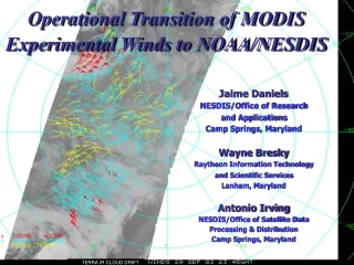 Operational Transition of MODIS Experimental Winds to NOAA/NESDIS