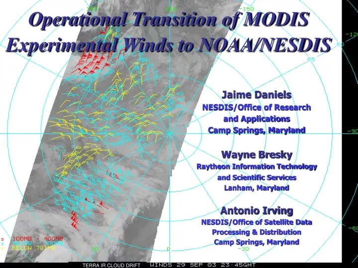 operational transition of modis experimental winds to noaa nesdis