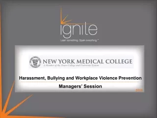 Harassment, Bullying and Workplace Violence Prevention  Managers’ Session