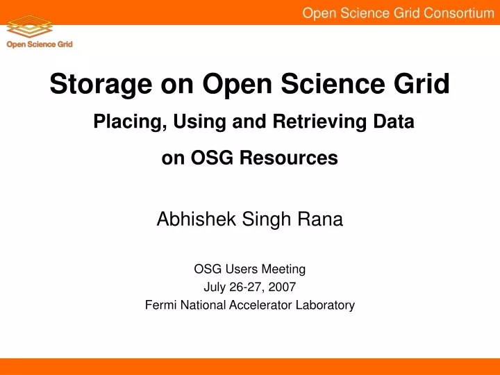 storage on open science grid placing using and retrieving data on osg resources