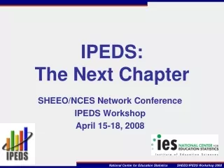 IPEDS:   The Next Chapter