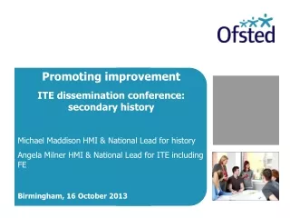 Promoting improvement ITE dissemination conference: secondary history
