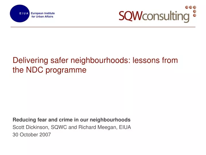 delivering safer neighbourhoods lessons from the ndc programme