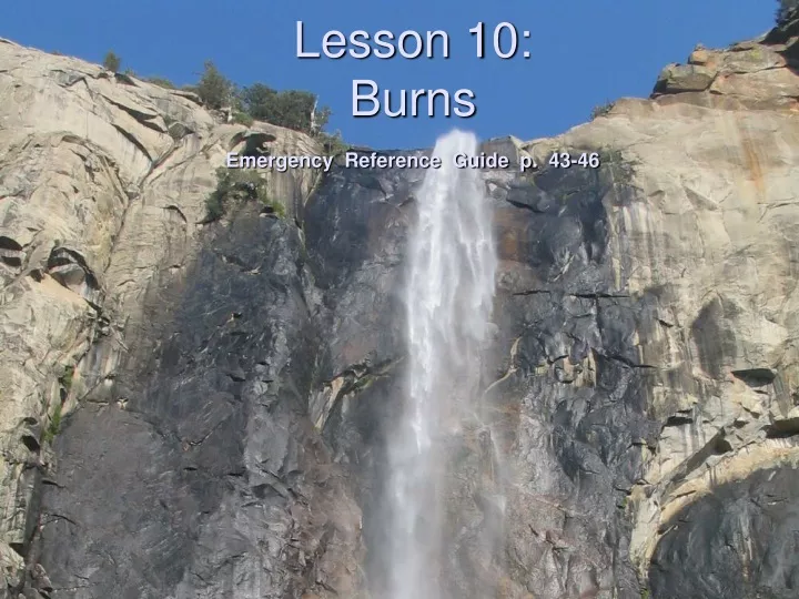lesson 10 burns emergency reference guide p 43 46