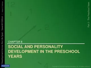 SOCIAL AND PERSONALITY DEVELOPMENT IN THE PRESCHOOL YEARS