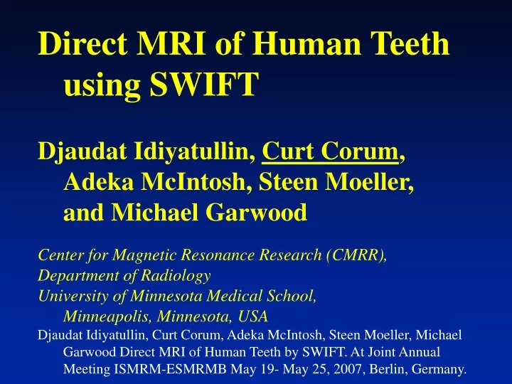 direct mri of human teeth using swift djaudat