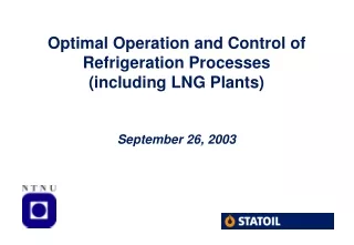 Optimal Operation and Control of Refrigeration Processes (including LNG Plants)