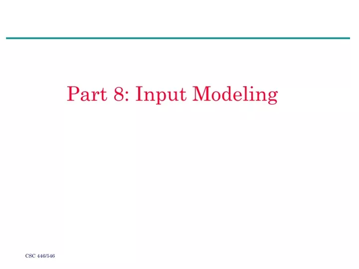 part 8 input modeling