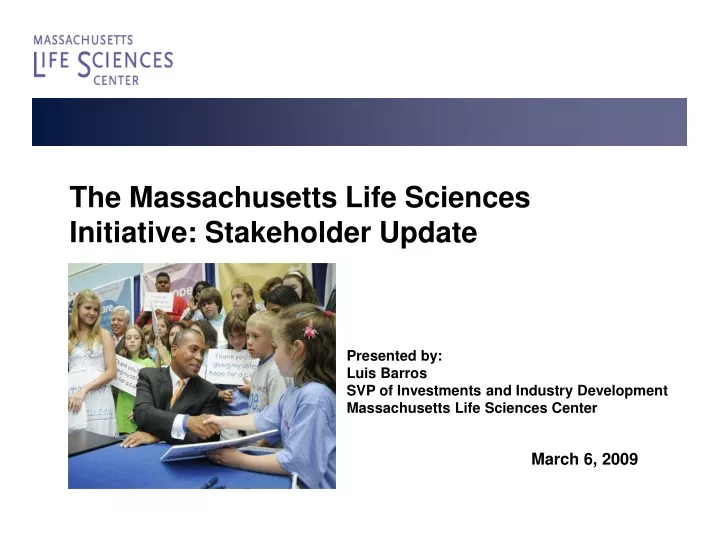 the massachusetts life sciences initiative