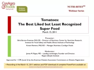 Tomatoes:  The Best Liked but Least Recognized Super Food  March 15, 2011