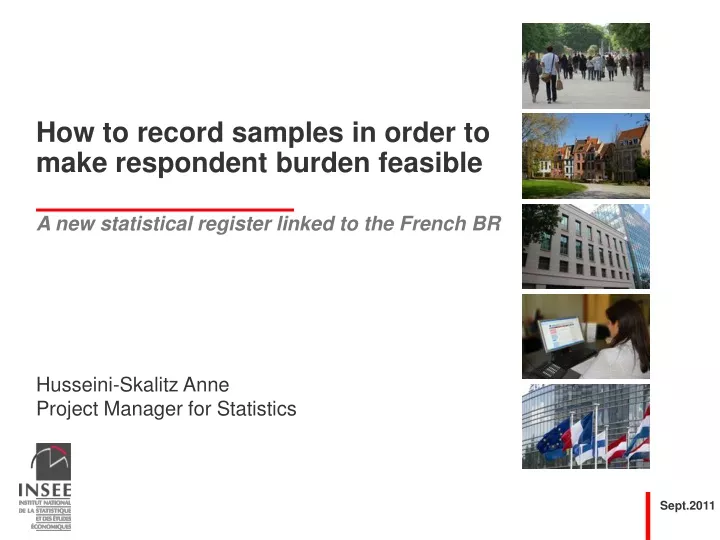 how to record samples in order to make respondent burden feasible