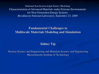 Fundamental Challenges in Multiscale Materials Modeling and Simulation