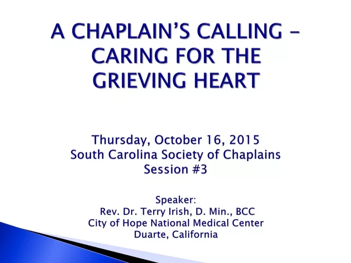 a chaplain s calling caring for the grieving