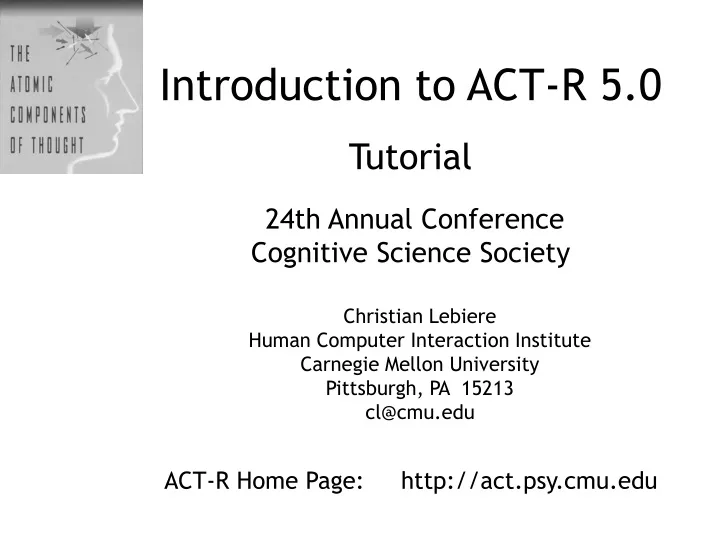 introduction to act r 5 0 tutorial 24th annual