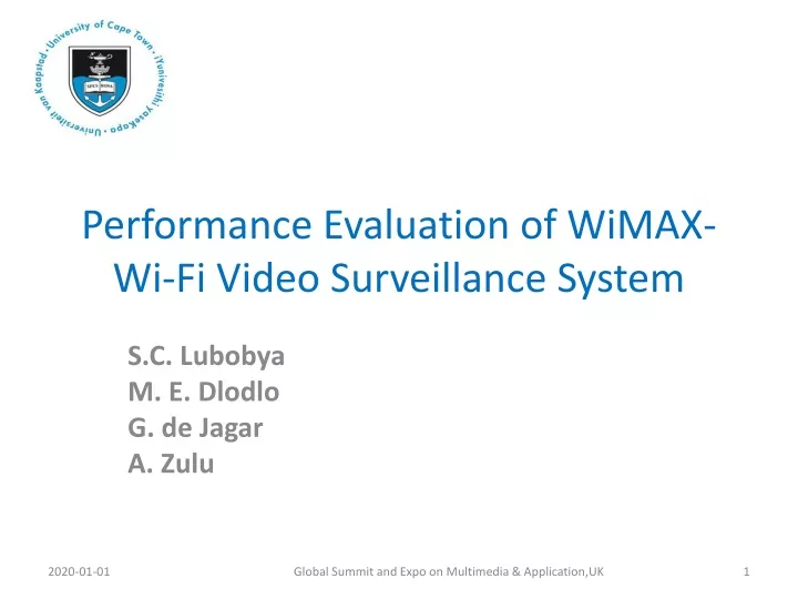 performance evaluation of wimax wi fi video surveillance system