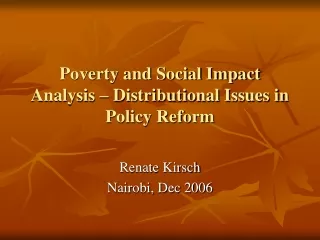 Poverty and Social Impact Analysis – Distributional Issues in Policy Reform