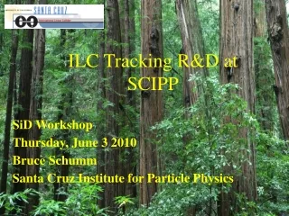 ILC Tracking R&amp;D at SCIPP