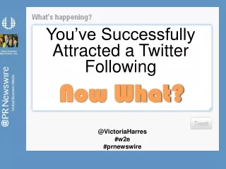 You’ve Successfully Attracted a Twitter Following