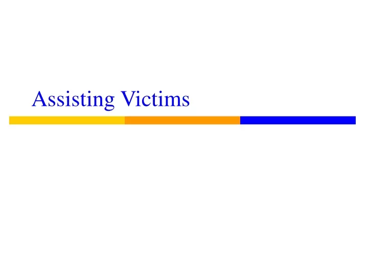 assisting victims