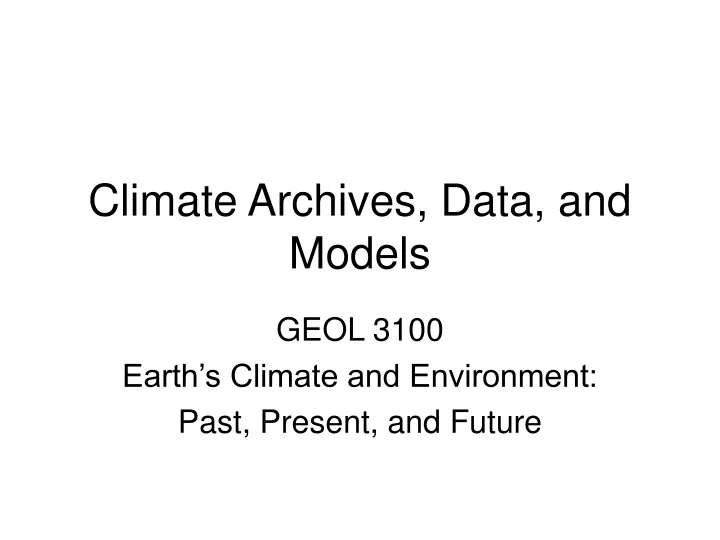 climate archives data and models