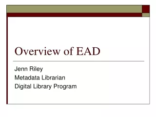 Overview of EAD