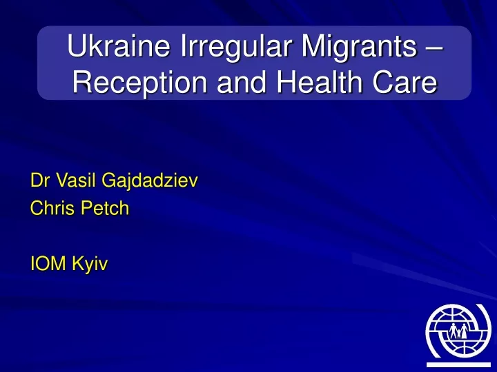 ukraine irregular migrants reception and health