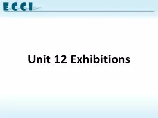 Unit 12 Exhibitions