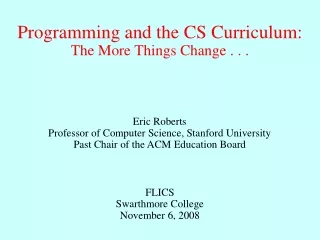 Programming and the CS Curriculum: