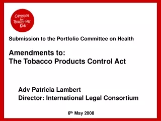Submission to the Portfolio Committee on Health Amendments to:  The Tobacco Products Control Act