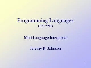 Programming Languages  (CS 550) Mini Language Interpreter