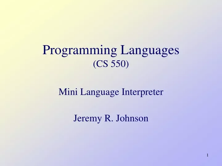 programming languages cs 550 mini language interpreter