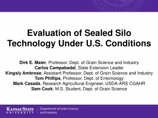 Evaluation of Sealed Silo Technology Under U.S. Conditions