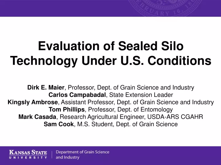 evaluation of sealed silo technology under