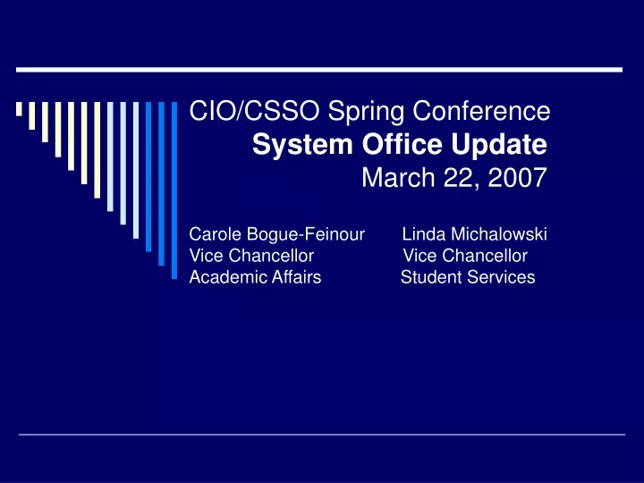 cio csso spring conference system office update
