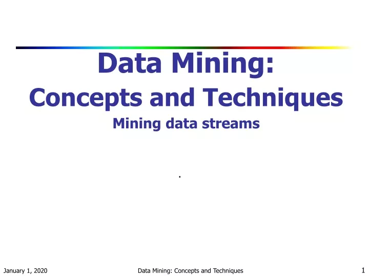data mining concepts and techniques mining data streams