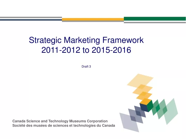 strategic marketing framework 2011 2012 to 2015 2016 draft 3