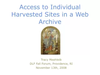 Access to Individual Harvested Sites in a Web Archive